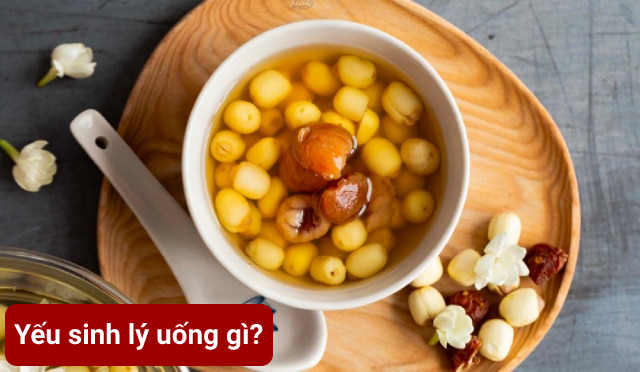 Yếu sinh lý uống gì