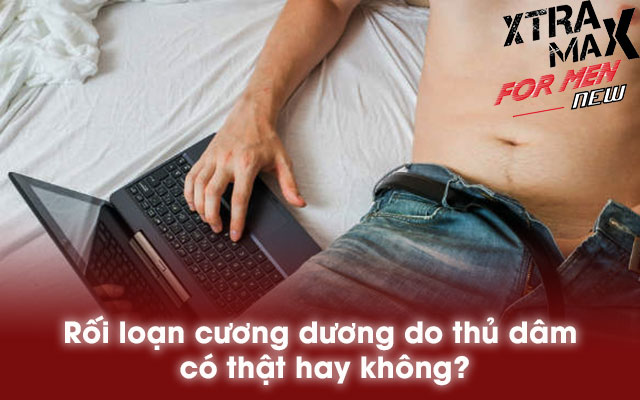 Rối loạn cương dương do thủ dâm