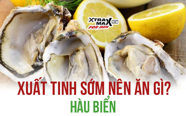 Ăn gì để chống xuất tinh sớm?
