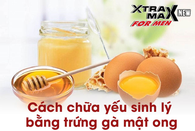 Cách chữa yếu sinh lý bằng trứng gà trộn với mật ong