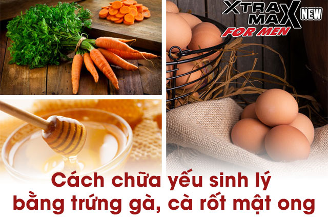 Cách chữa yếu sinh lý bằng trứng gà, cà rốt và mật ong