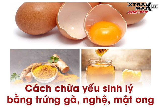 Cách chữa yếu sinh lý bằng trứng gà, nghệ tươi và mật ong